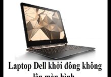 Tổng hợp các lỗi xuất hiện ở laptop dell và cách khắc phục chúng đơn giản Tổng hợp các lỗi xuất hiện ở laptop dell và cách khắc phục chúng đơn giản